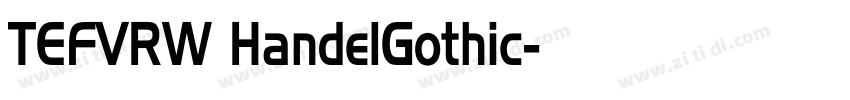 TEFVRW HandelGothic字体转换 TEFVRW HandelGothic字体转换